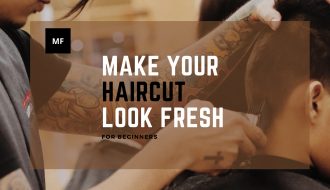 haircut, mensfluent,mensfluent.com, how to make your hair cut look fresh